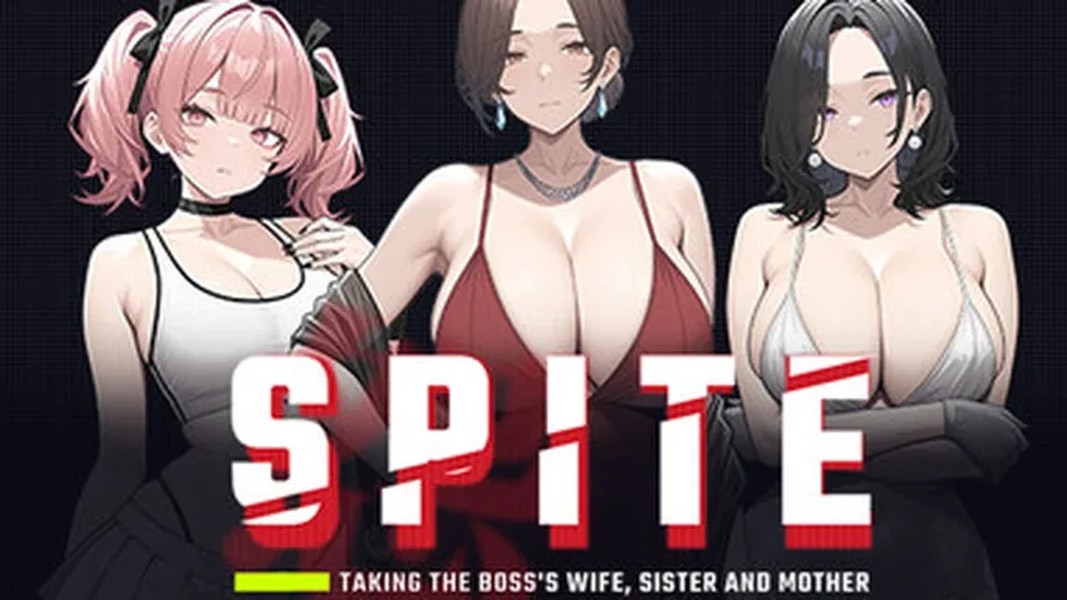 SPITE：拿下老板的妻子、妹妹和母亲：同题名的另一原文件，不是新增路线
